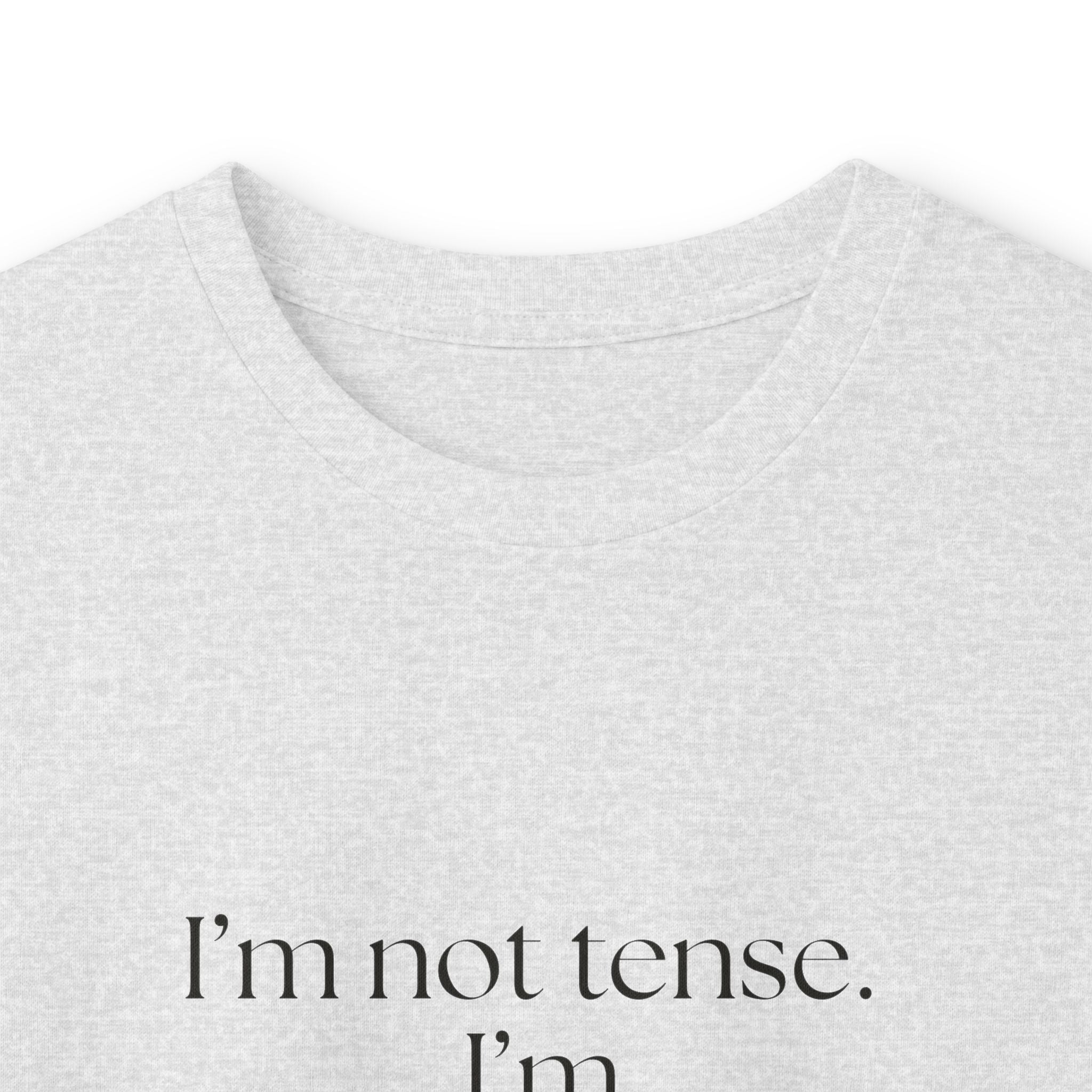 I’m not tense. I’m pre-installed that way - Long Sleeve Shirt - For Quiet Minds