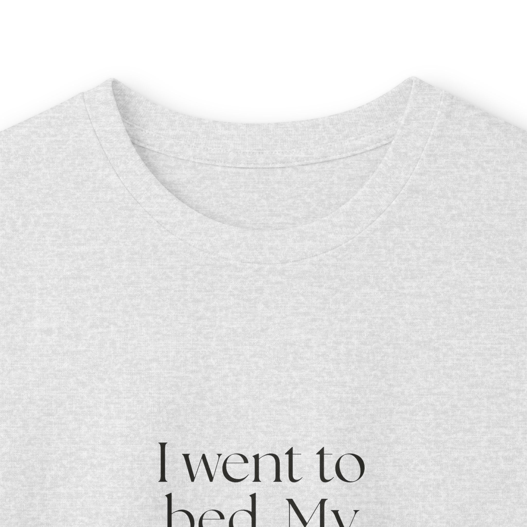 I went to bed. My brain hosted a panel - Long Sleeve Shirt - For Overthinkers