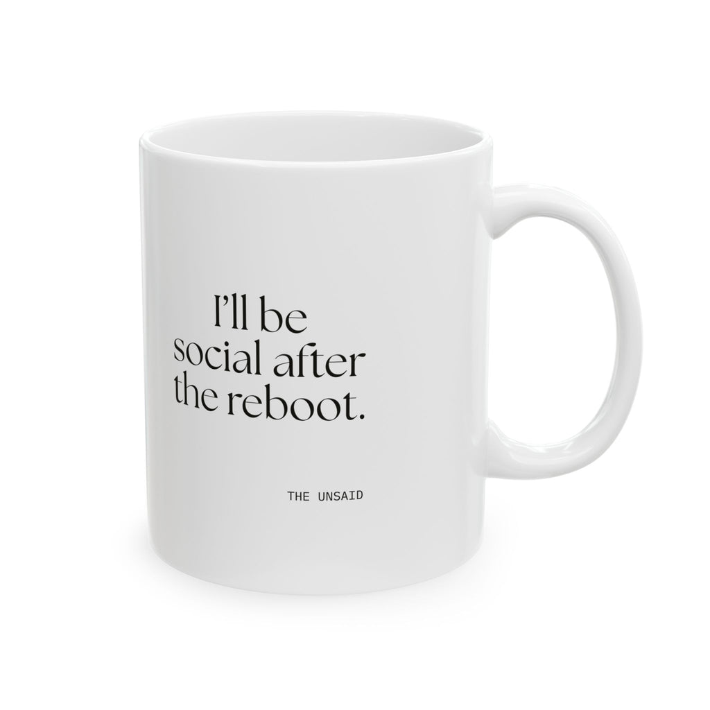 I’ll be social after the reboot - Coffee Mug - For Introverts