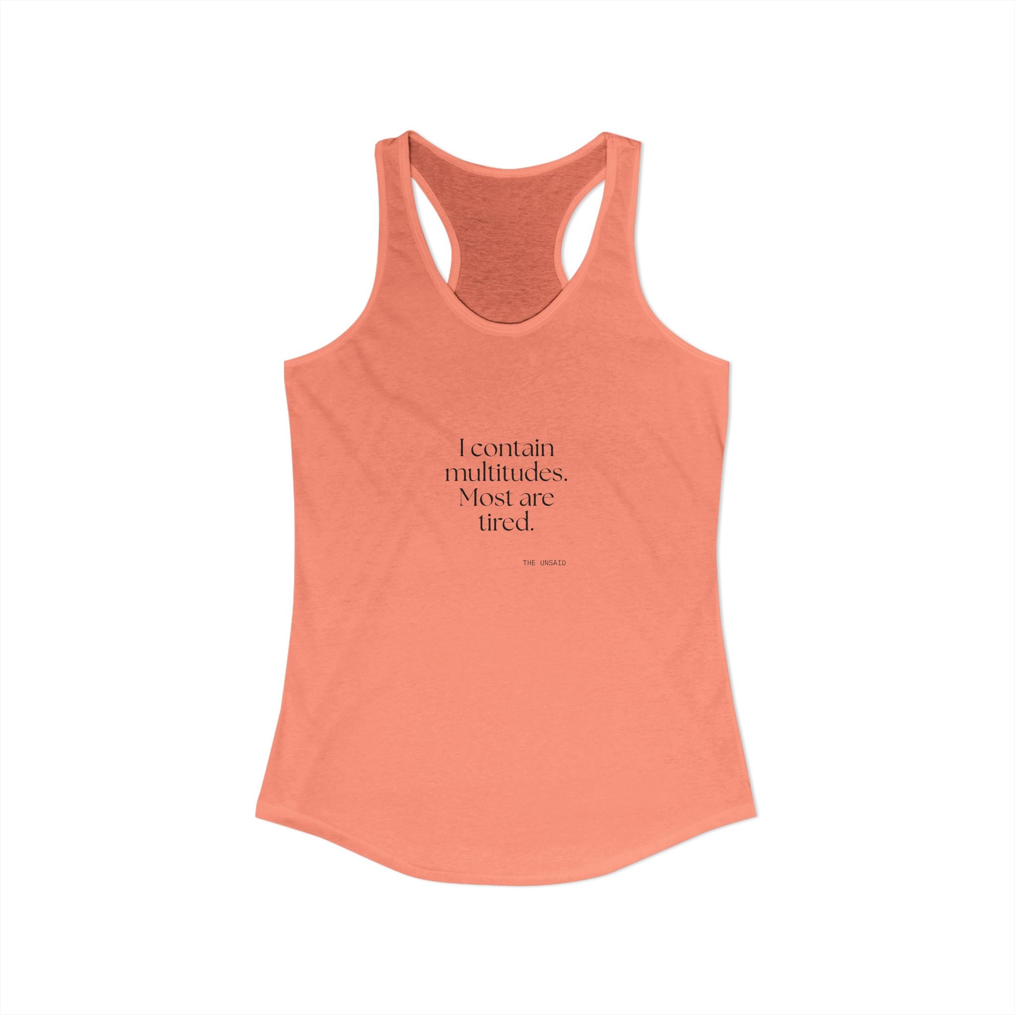 I contain multitudes. Most are tired - Women's Tank Top - Dry Humor