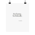 I’m home. Technically - Poster - For Quiet Minds