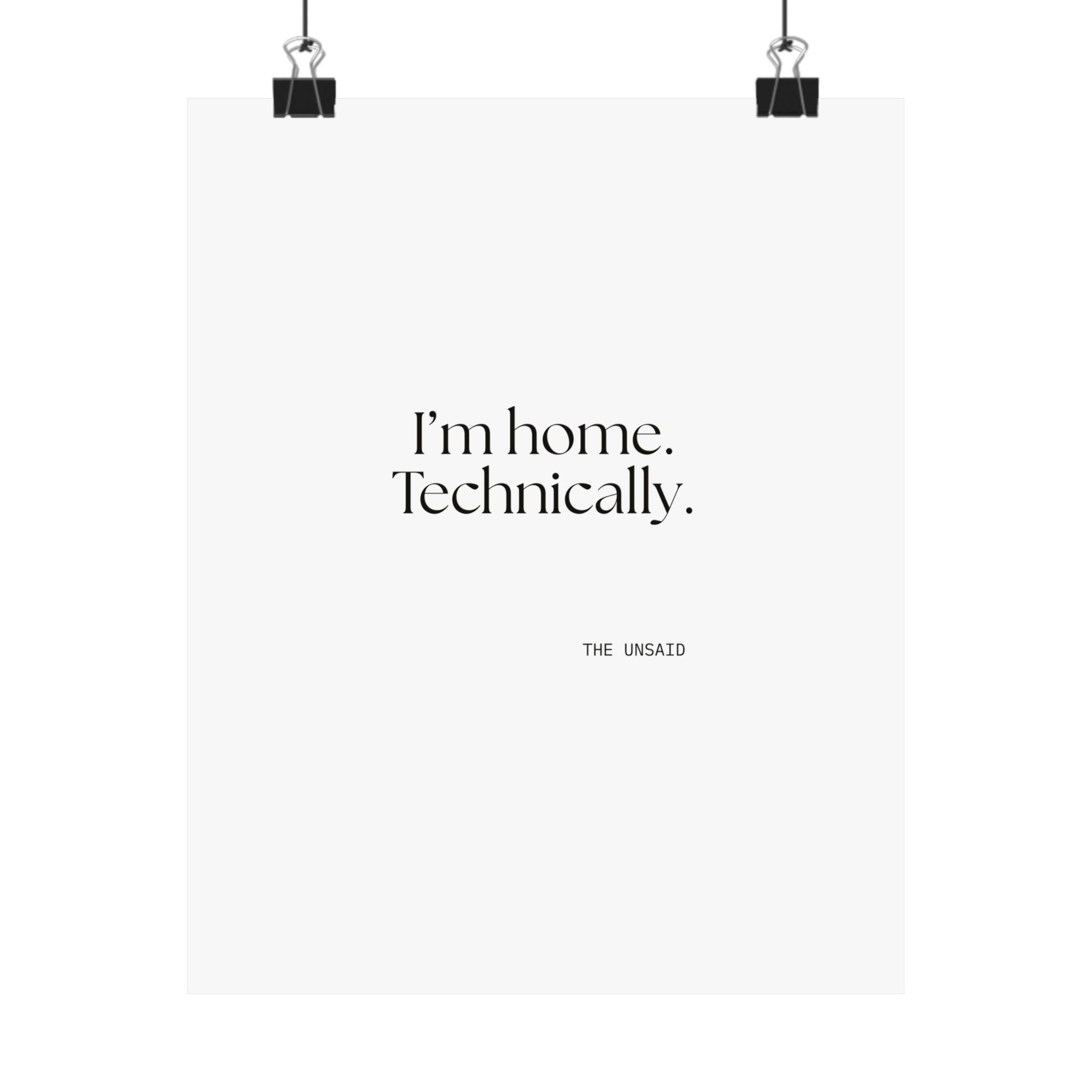 I’m home. Technically - Poster - For Quiet Minds