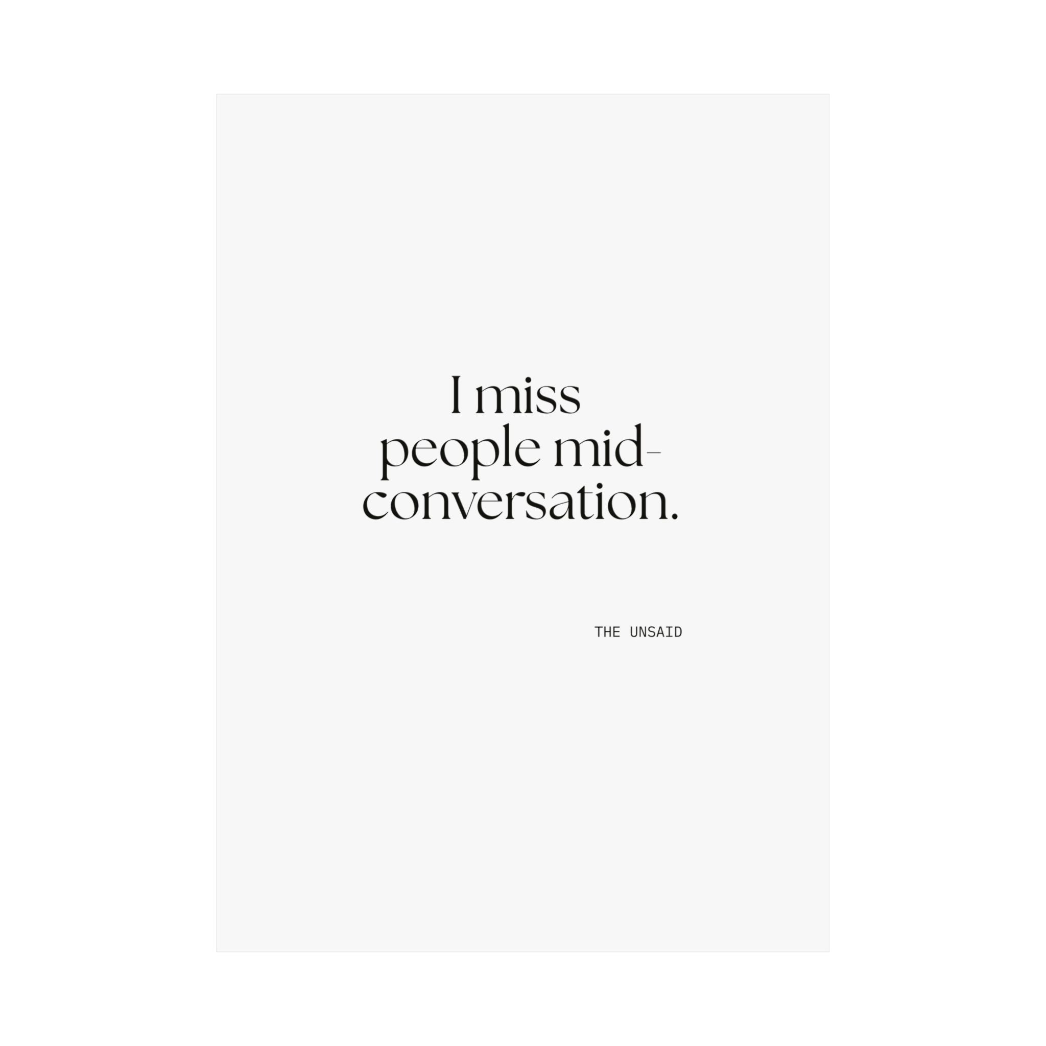 I miss people mid-conversation - Poster - For Introverts