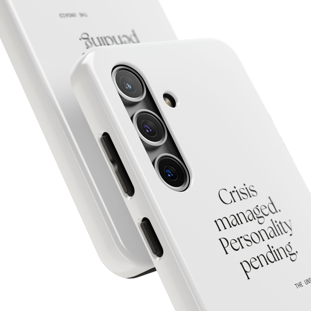 Crisis managed. Personality pending - Tough Phone Case - For Introverts