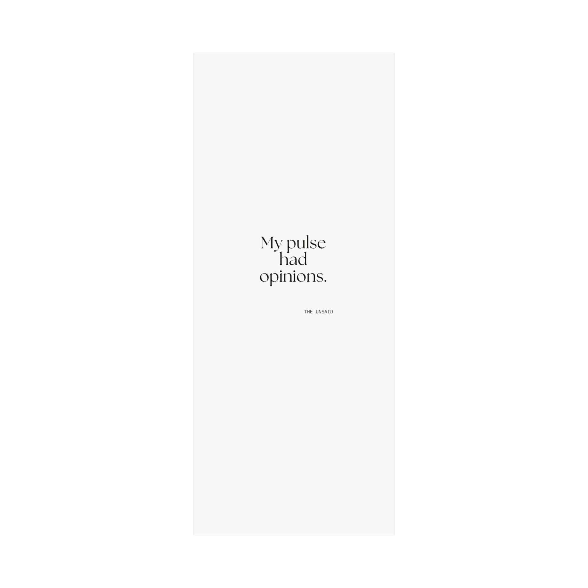 My pulse had opinions - Poster - For Overthinkers
