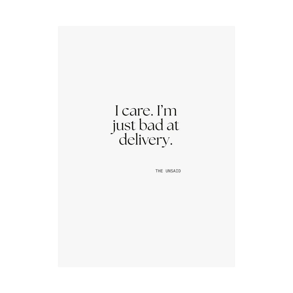 I care. I’m just bad at delivery - Poster - For Introverts