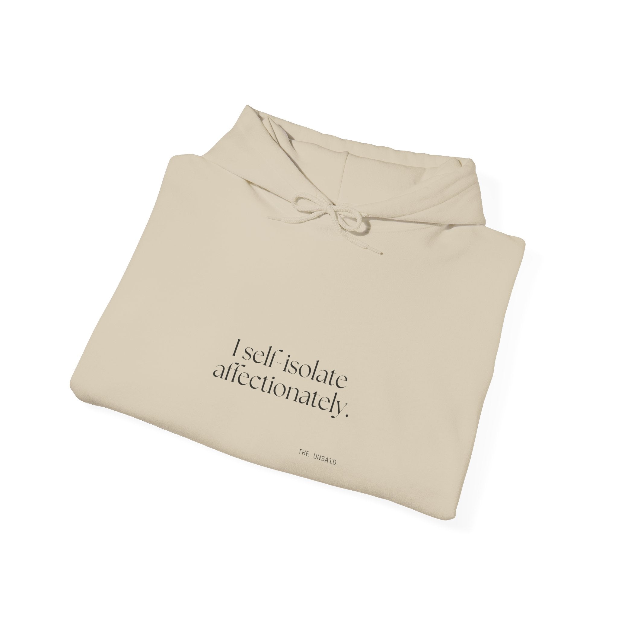 I self-isolate affectionately - Hoodie - For Introverts