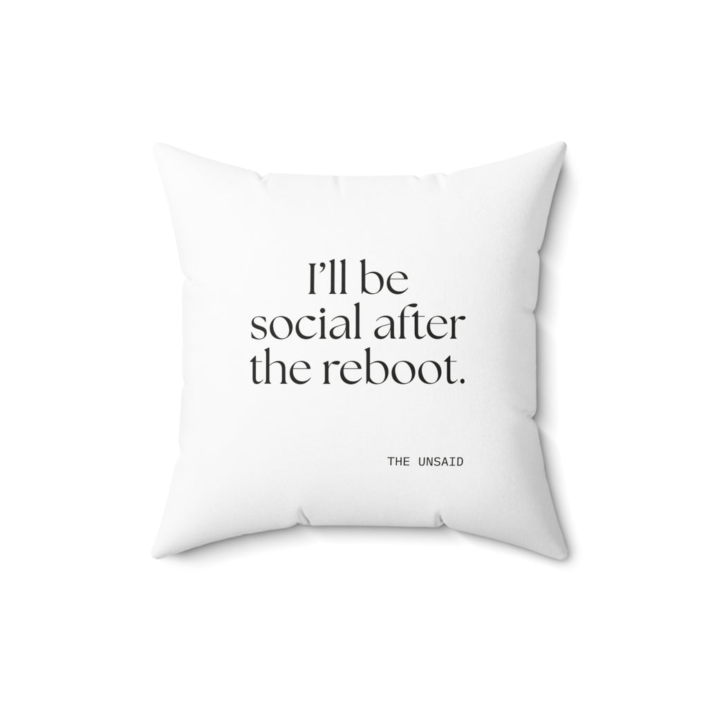 I’ll be social after the reboot - Throw Pillow - For Introverts