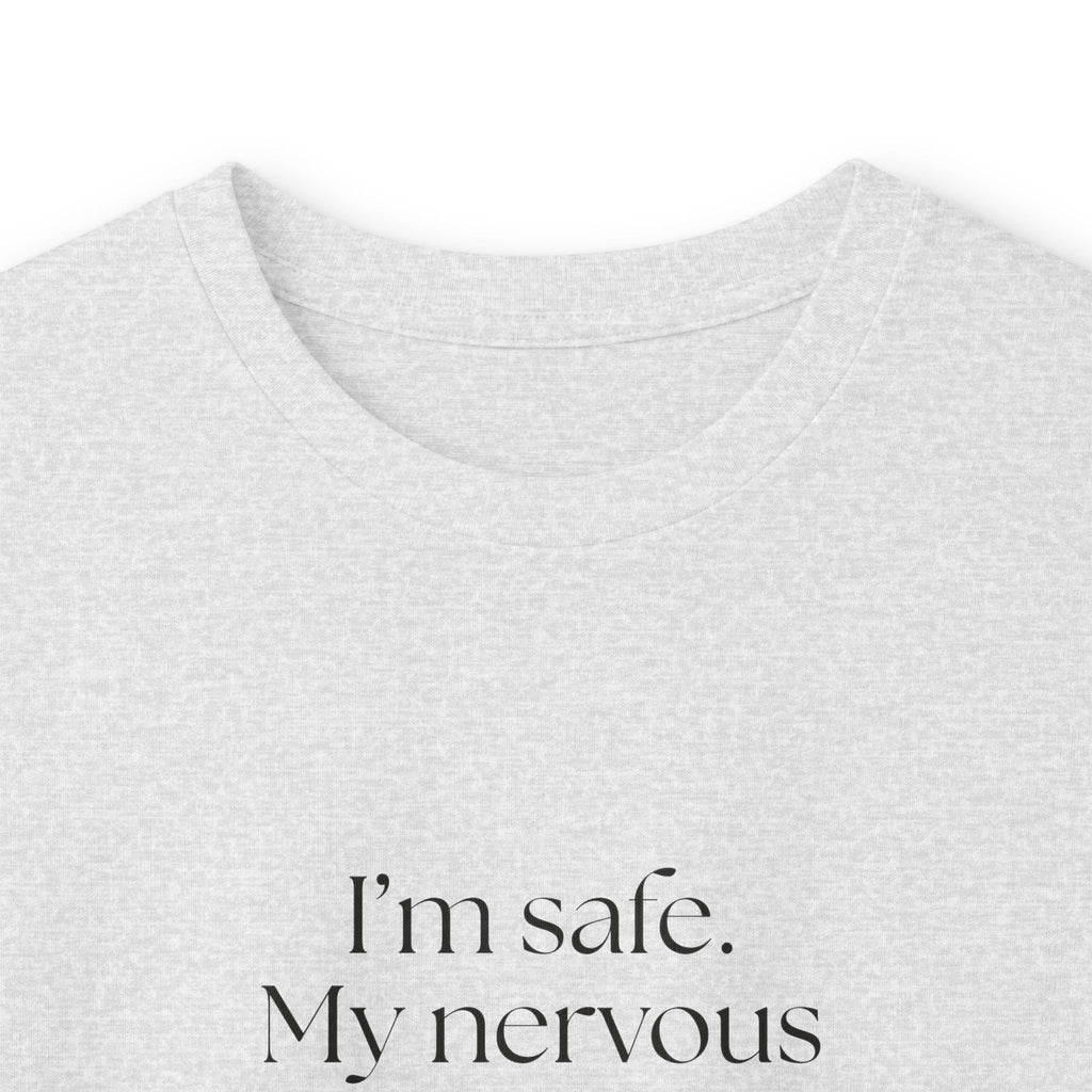I’m safe. My nervous system missed the memo - Long Sleeve Shirt - For Quiet Minds
