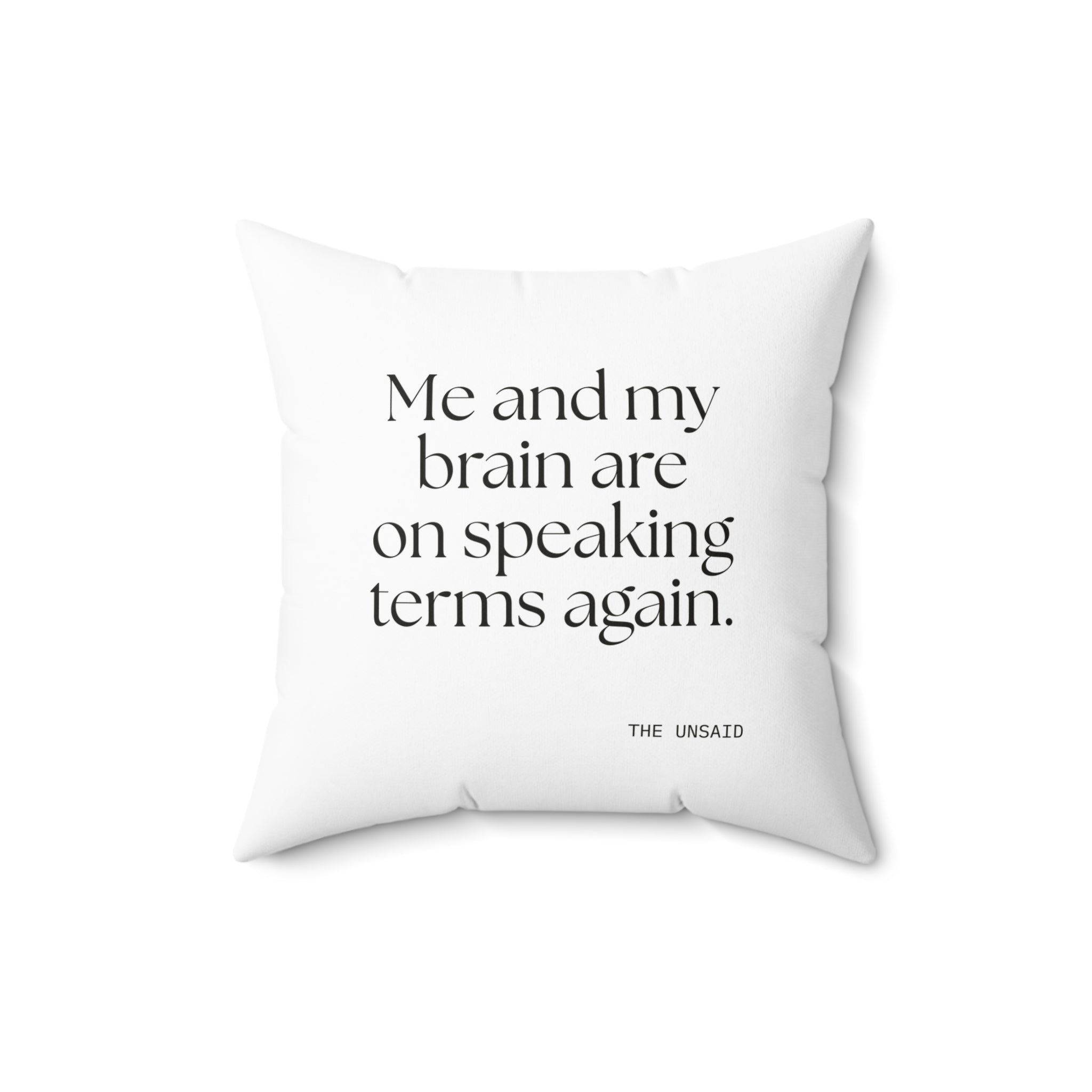 Me and my brain are on speaking terms again - Throw Pillow - Dry Humor