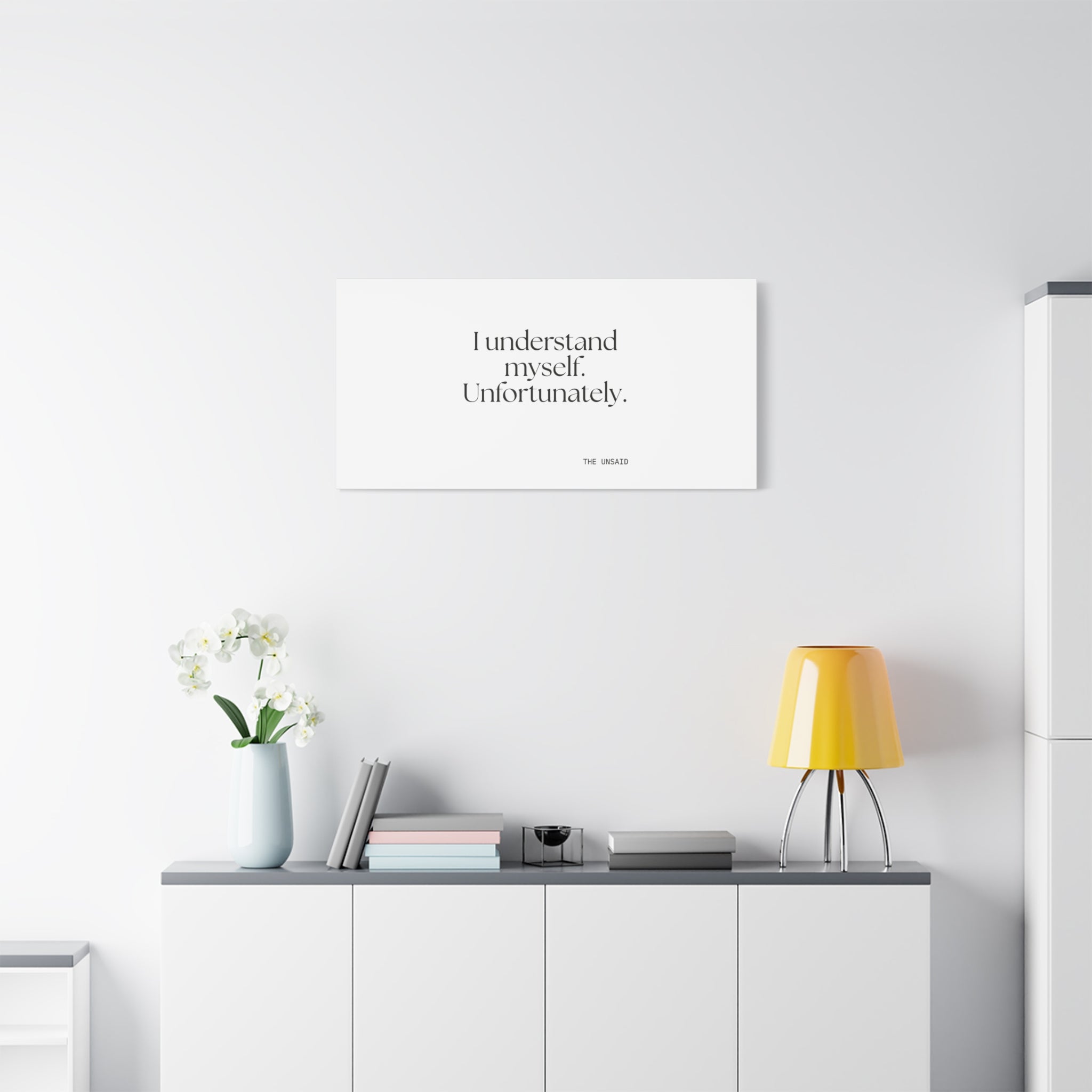 I understand myself. Unfortunately - Canvas Print - Dry Humor