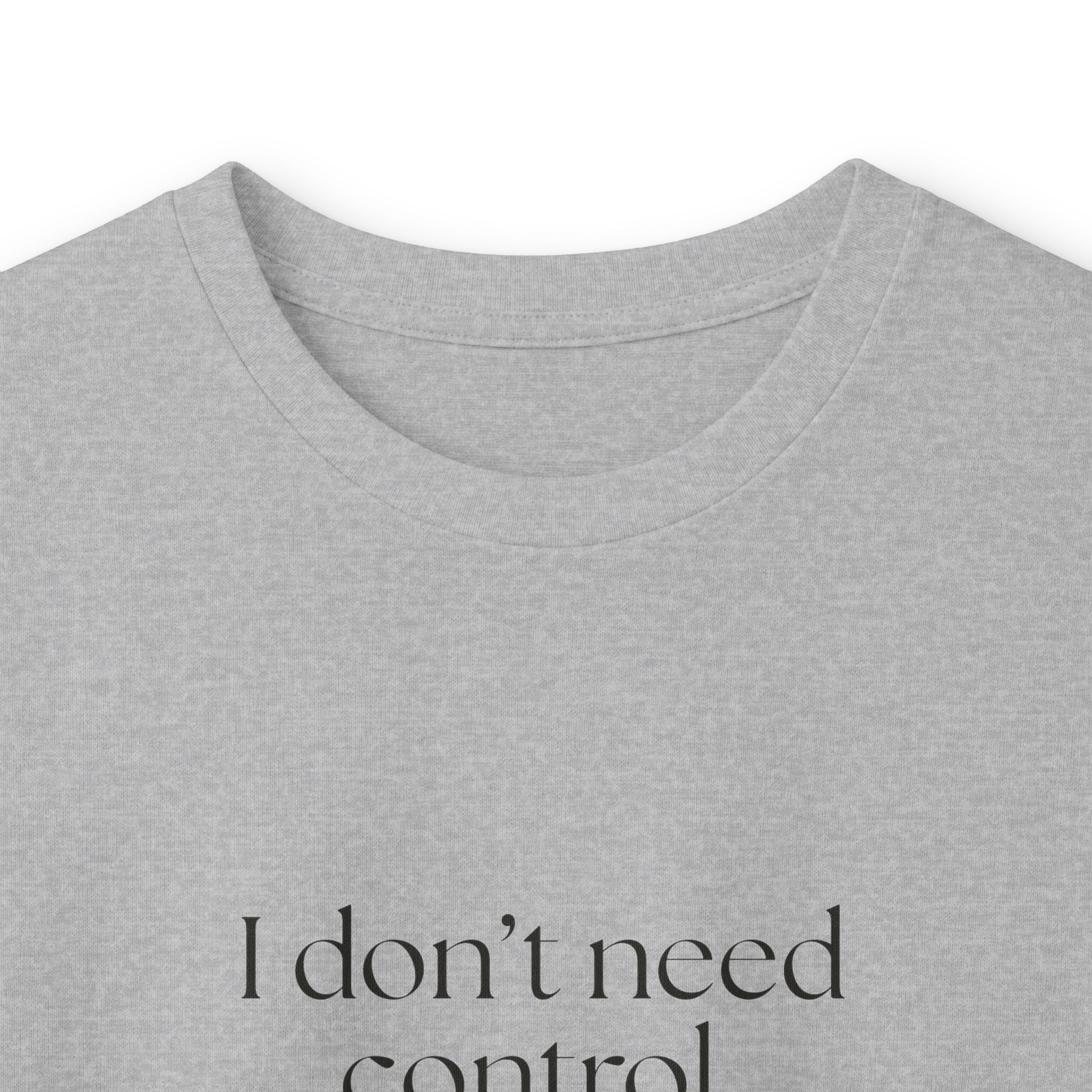 I don’t need control. I need previews - Long Sleeve Shirt - Dry Humor