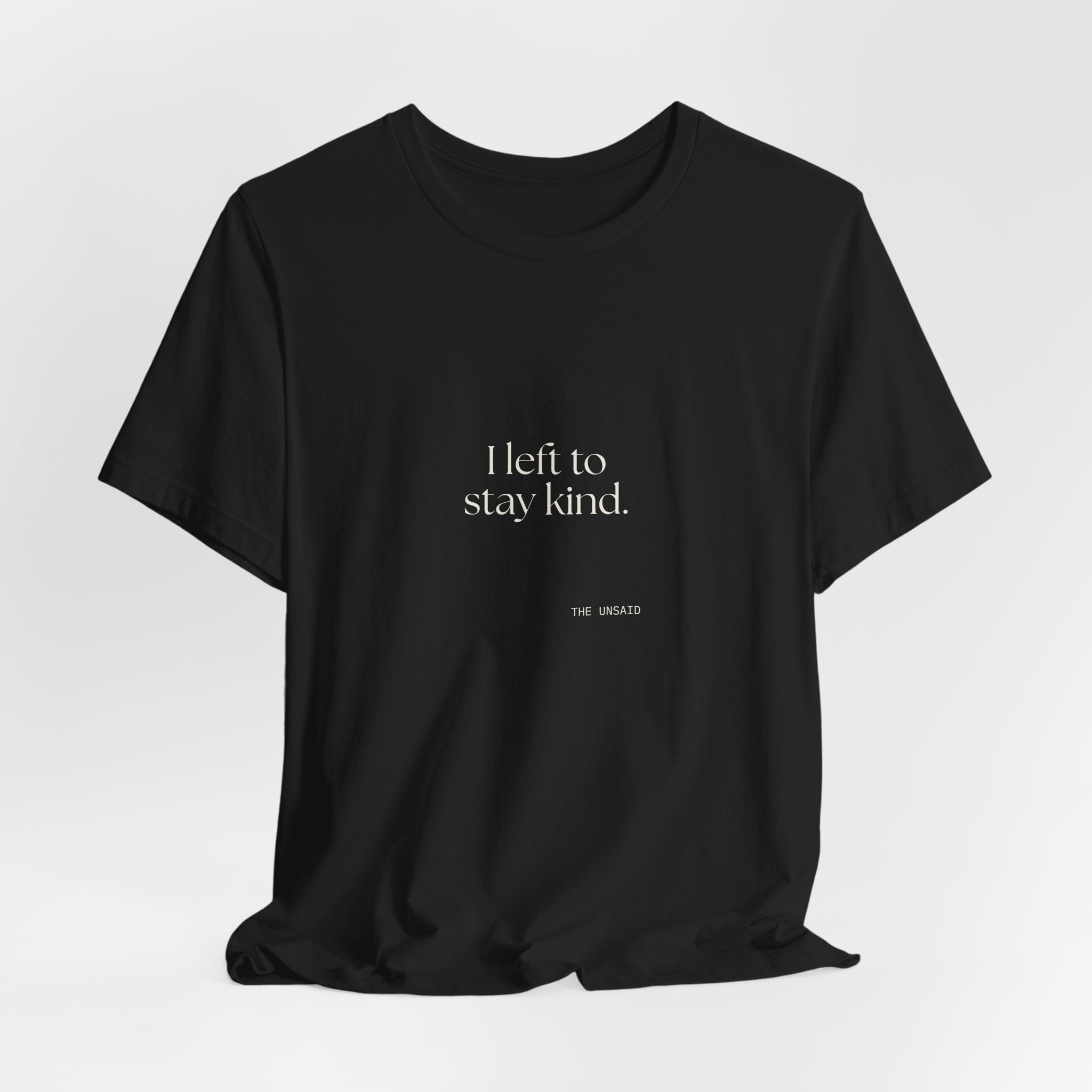 I left to stay kind - Shirt - For Introverts