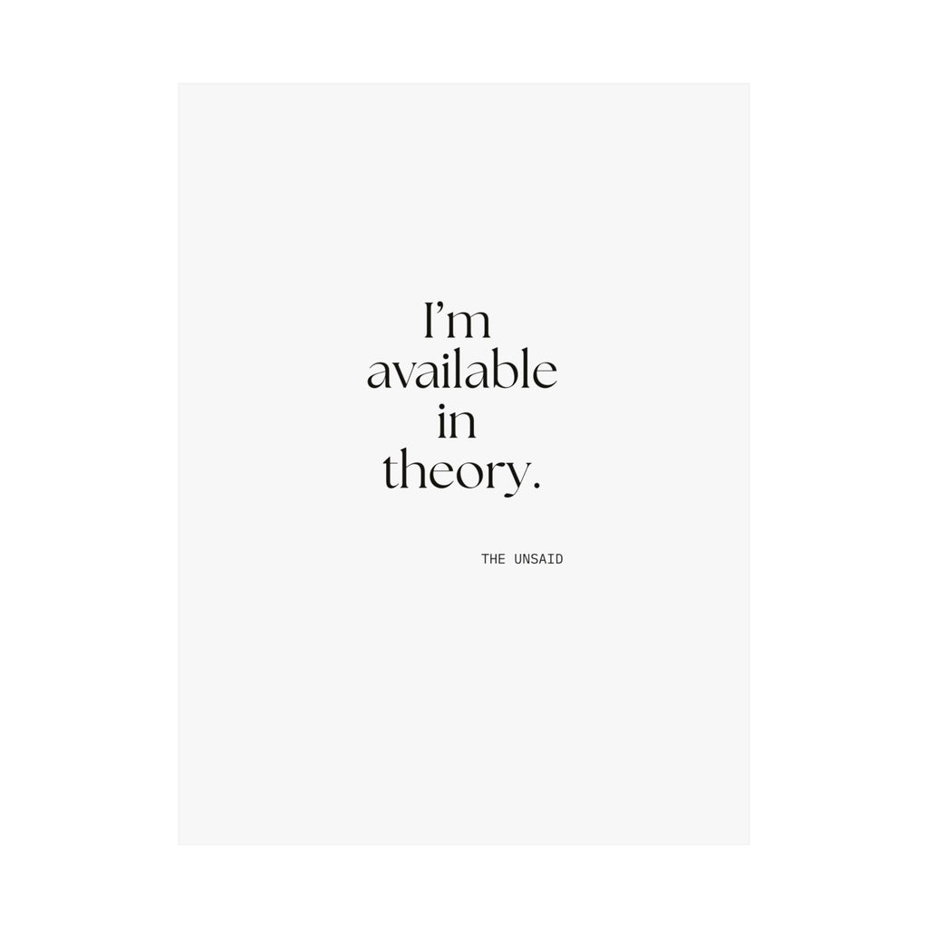 I’m available in theory - Poster - For Tired Days