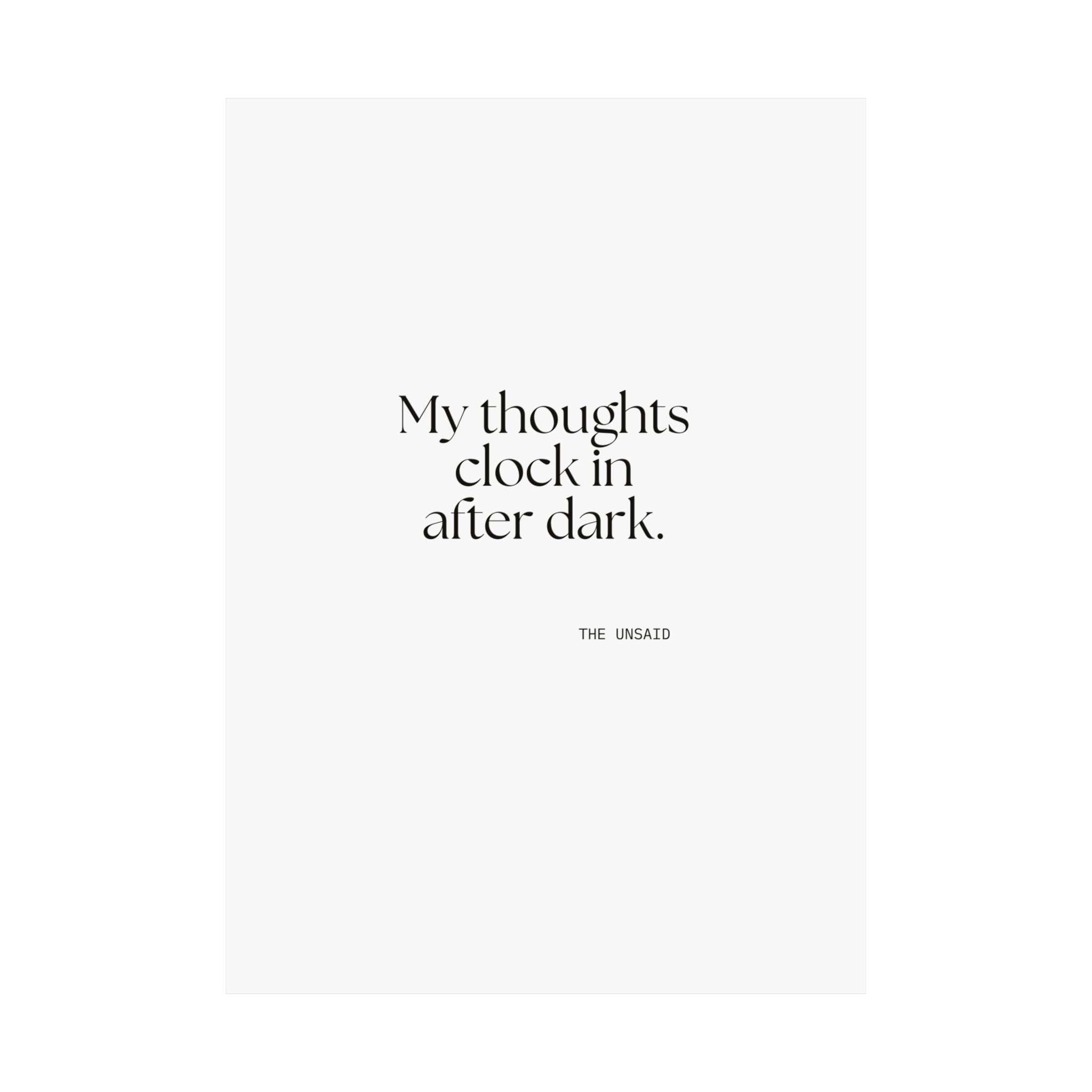 My thoughts clock in after dark - Poster - For Overthinkers
