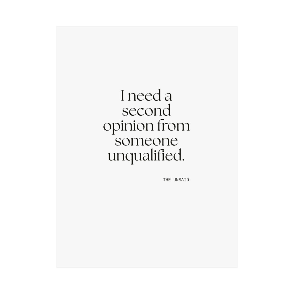 I need a second opinion from someone unqualified - Poster - For Overthinkers