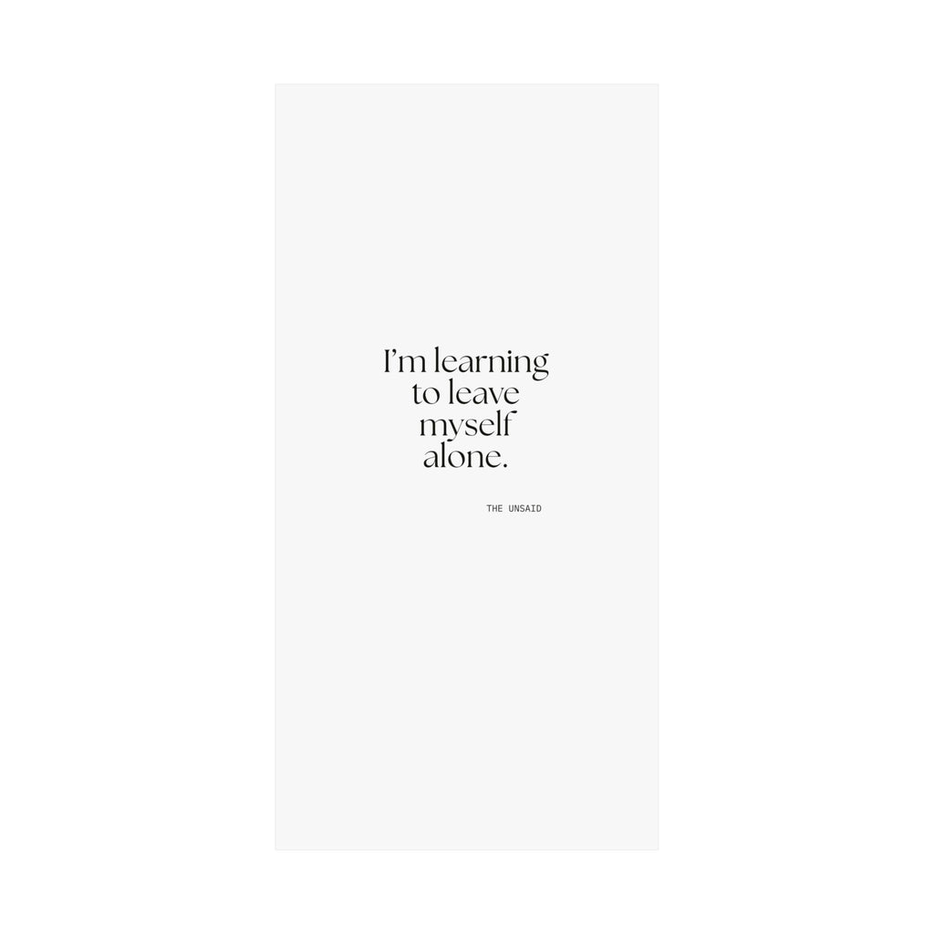 I’m learning to leave myself alone - Poster - Dry Humor