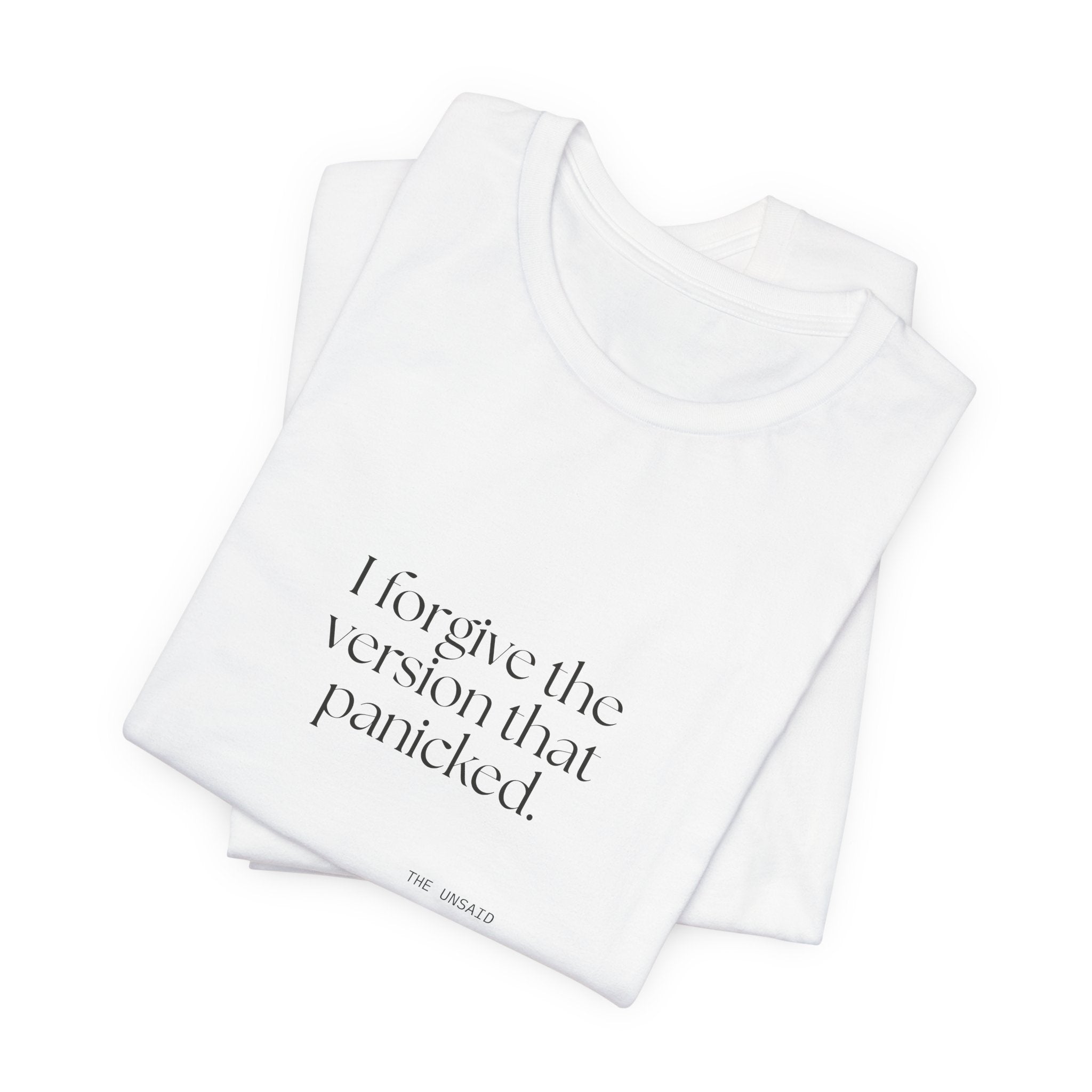 I forgive the version that panicked - Shirt - Dry Humor
