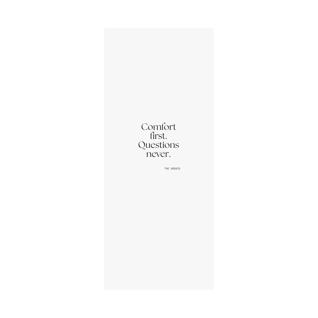 Comfort first. Questions never - Poster - Dry Humor