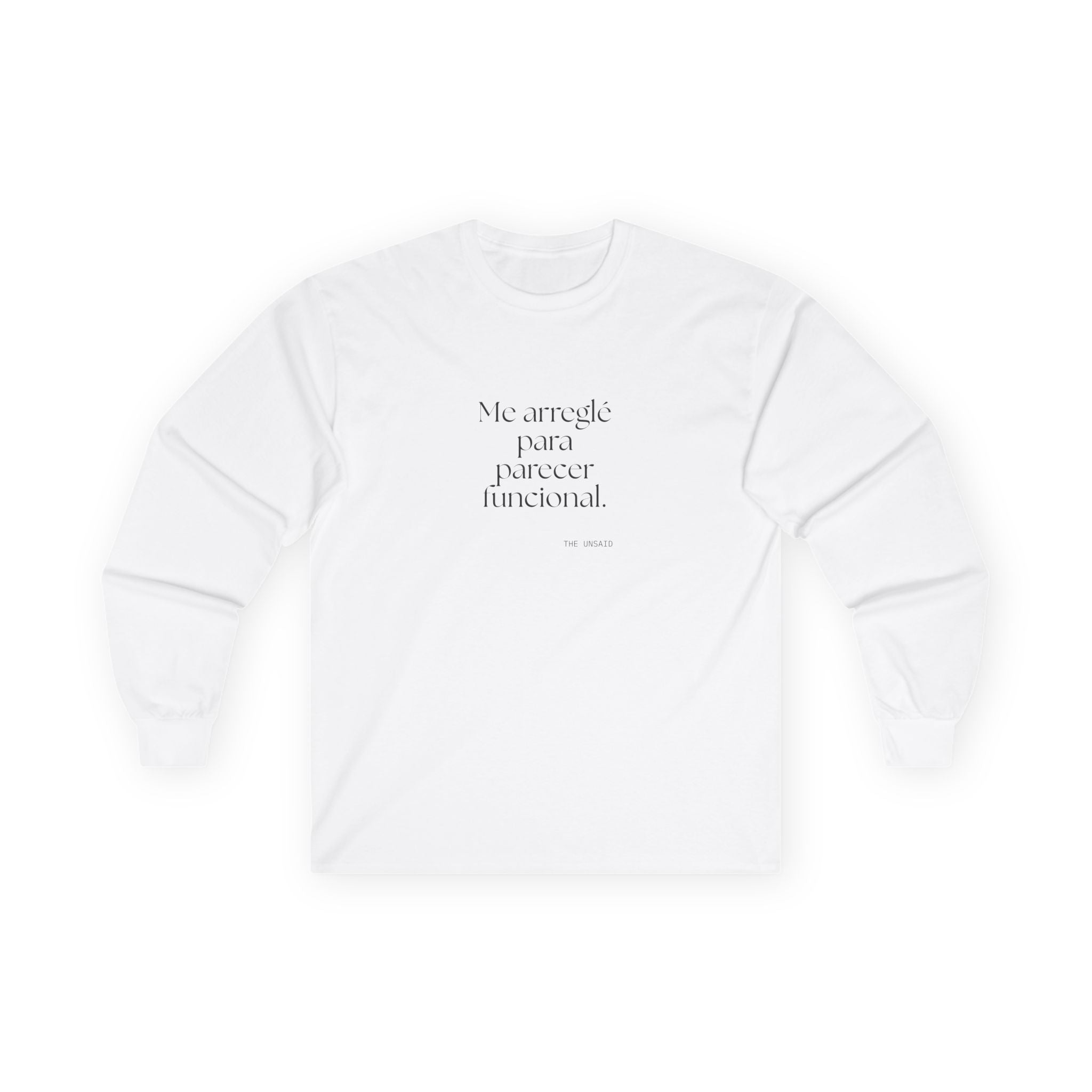 Me arreglé para parecer funcional - Long Sleeve Shirt - En Español