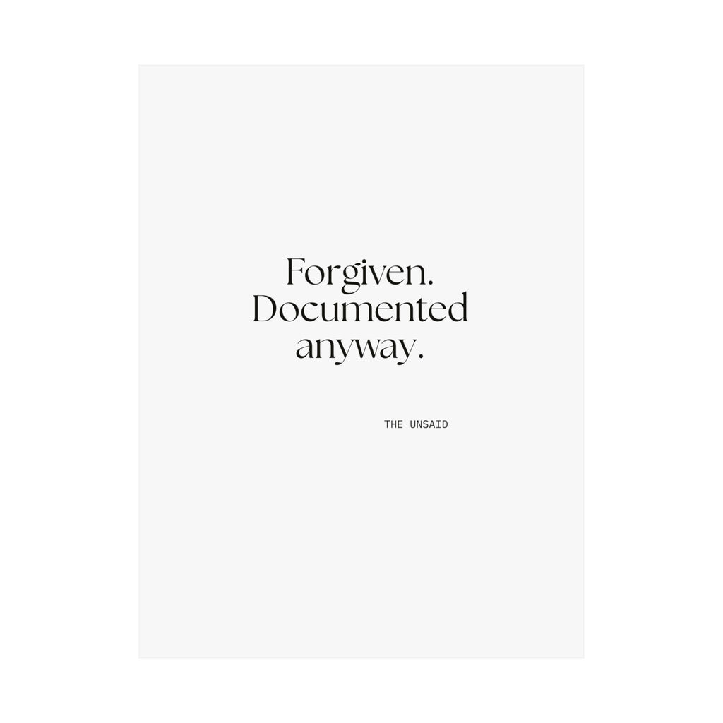 Forgiven. Documented anyway - Poster - Dry Humor