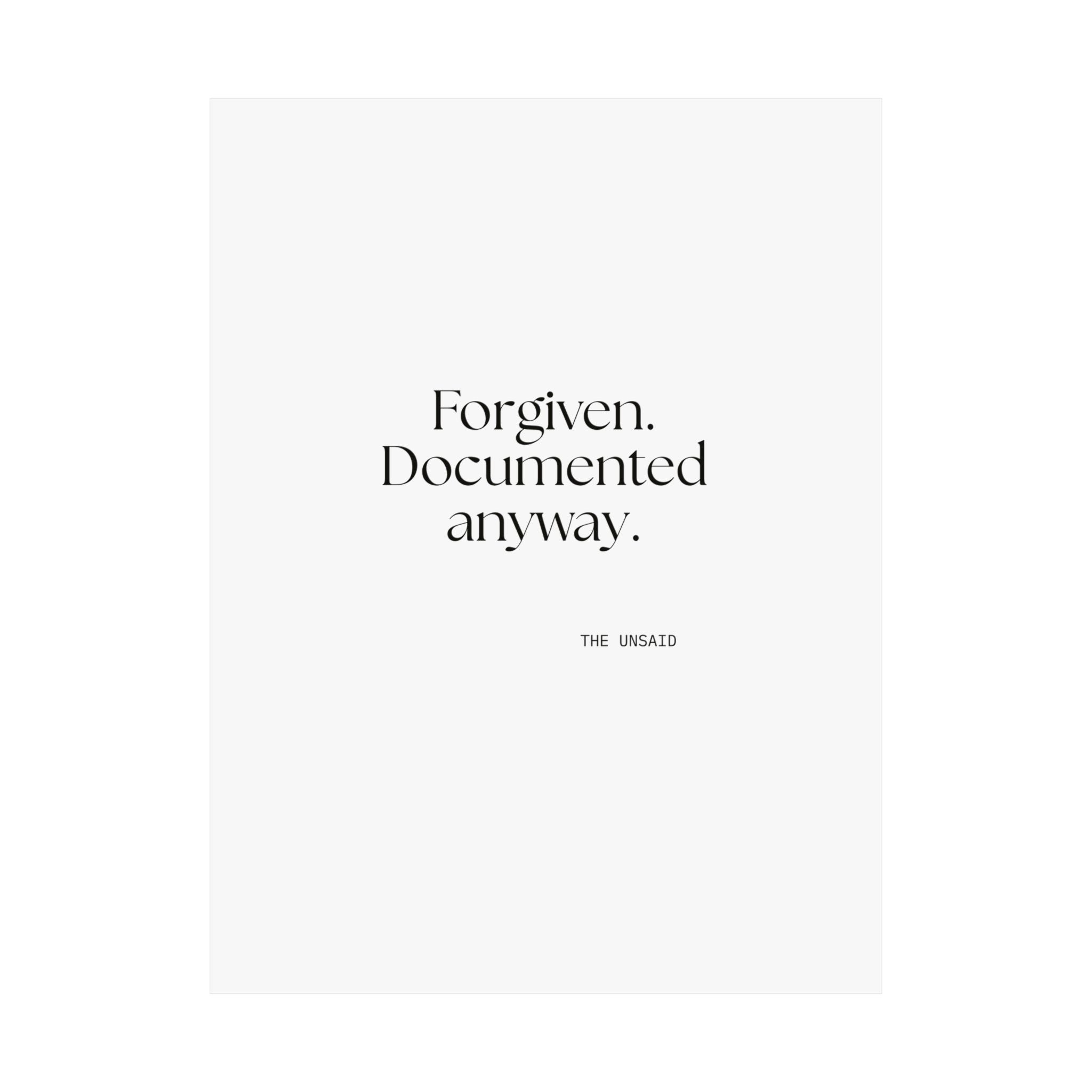 Forgiven. Documented anyway - Poster - Dry Humor