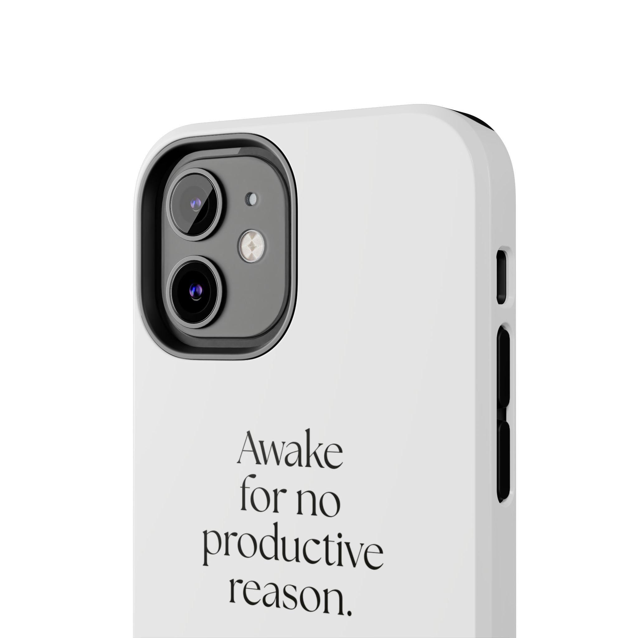 Awake for no productive reason - Tough Phone Case - For Overthinkers