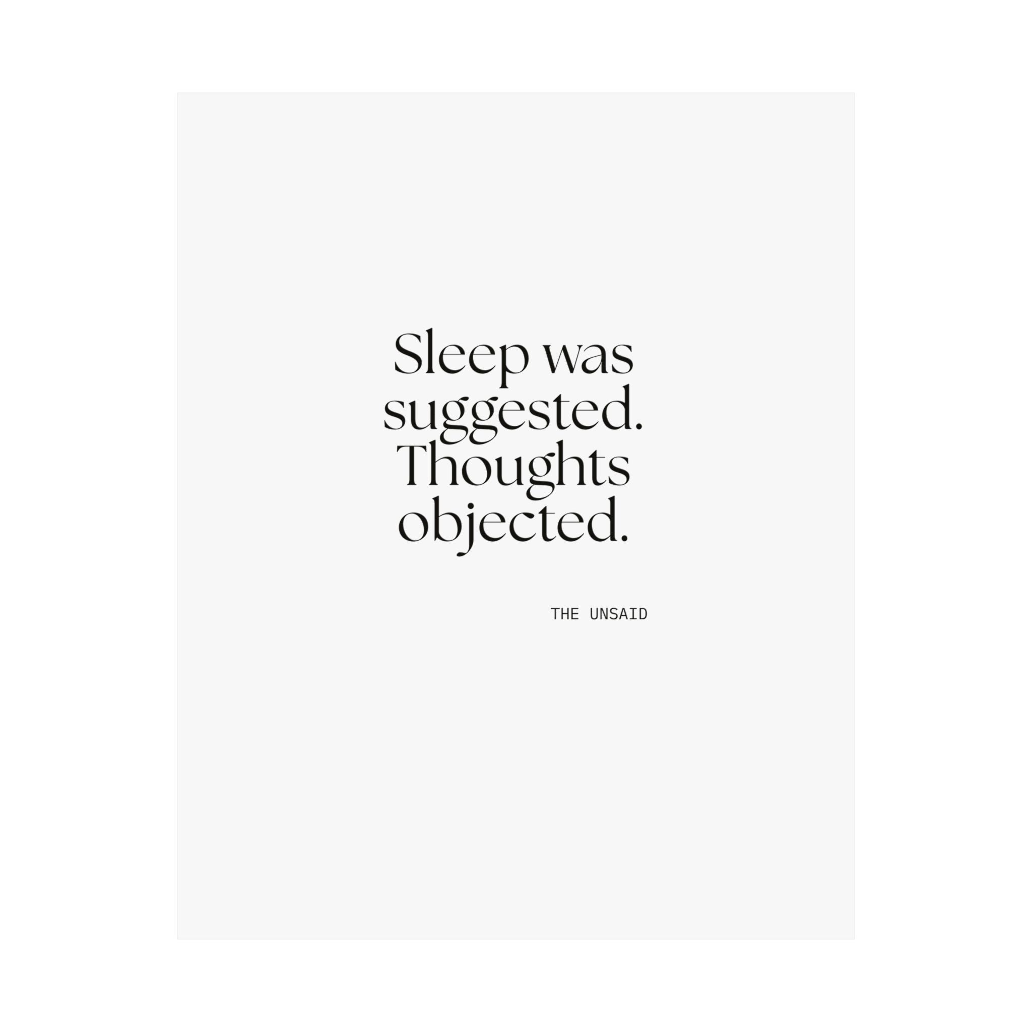 Sleep was suggested. Thoughts objected - Poster - For Overthinkers
