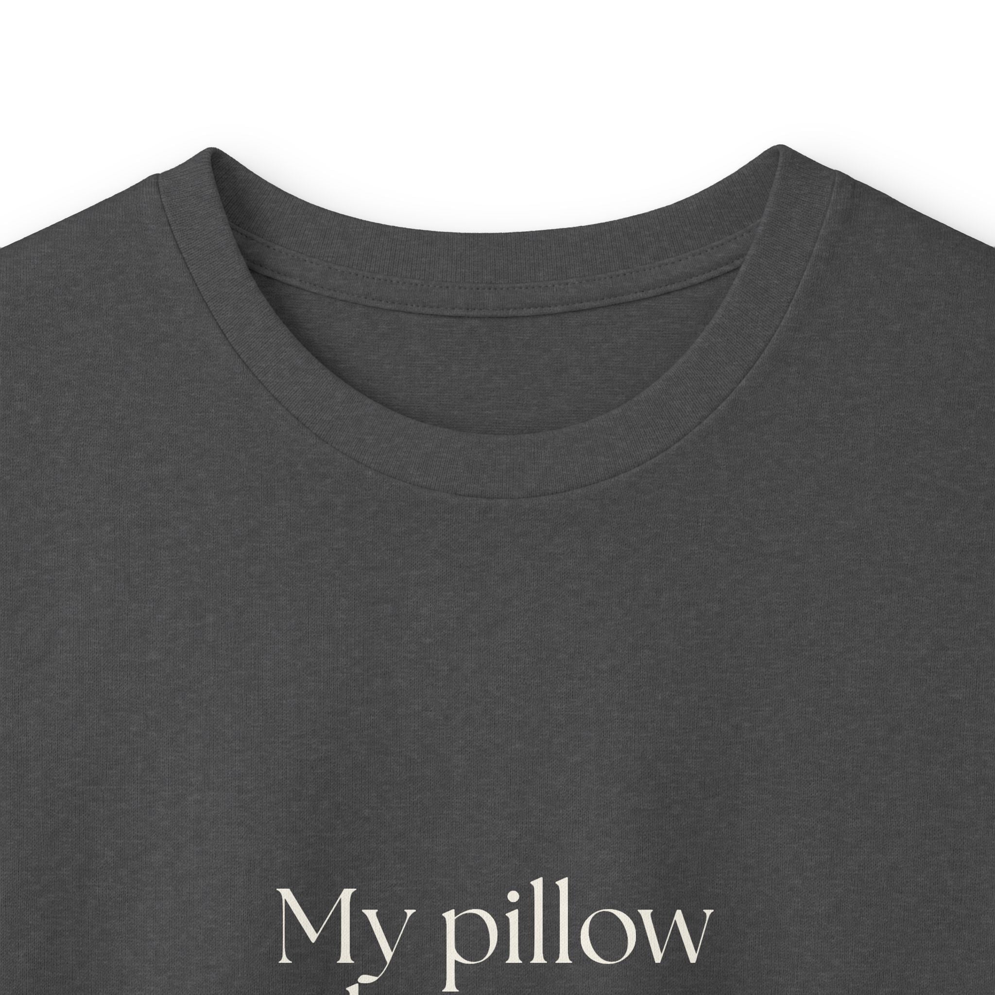 My pillow knows too much - Long Sleeve Shirt - For Overthinkers