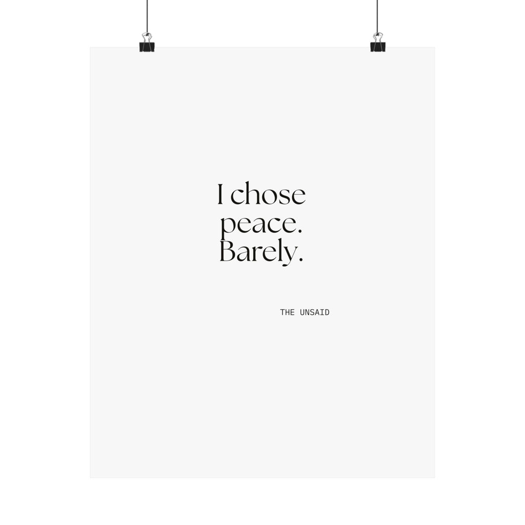 I chose peace. Barely - Poster - Dry Humor