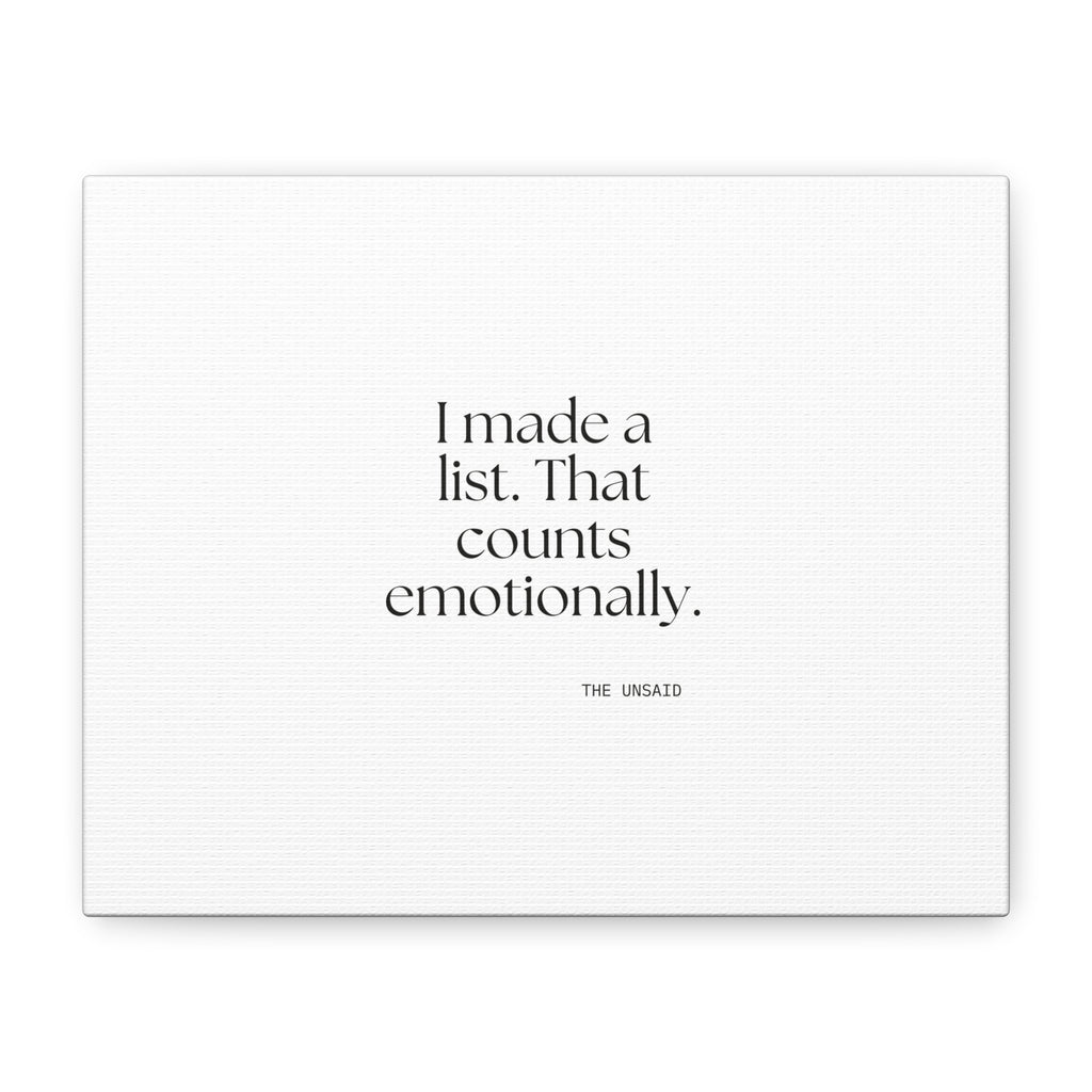 I made a list. That counts emotionally - Canvas Print - Dry Humor