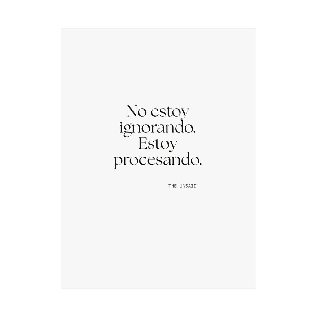 No estoy ignorando. Estoy procesando - Poster - En Español